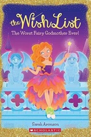 Cover of The Worst Fairy Godmother Ever!