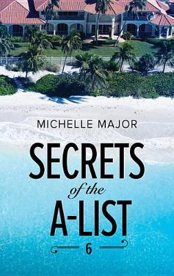 Book cover for Secrets of the A-List (Episode 6 of 12)