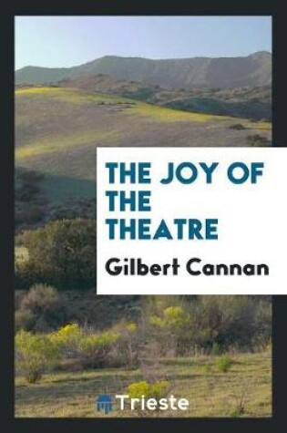 Cover of The Joy of the Theatre