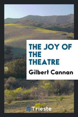 Book cover for The Joy of the Theatre