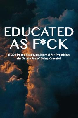 Book cover for Educated as F*ck