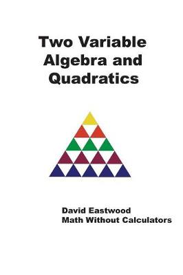 Book cover for Two Variable Algebra and Quadratics