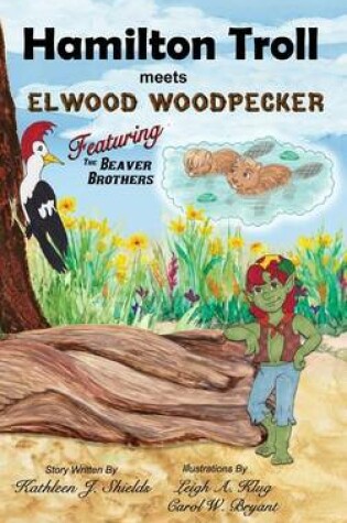 Cover of Hamilton Troll Meets Elwood Woodpecker