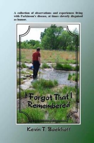 Cover of I Forgot That I Remembered