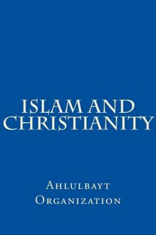 Cover of Islam and Christianity