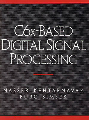 Book cover for C6x Based Digital Signal Processing