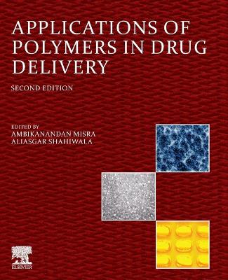 Cover of Applications of Polymers in Drug Delivery