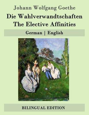 Book cover for Die Wahlverwandtschaften / The Elective Affinities