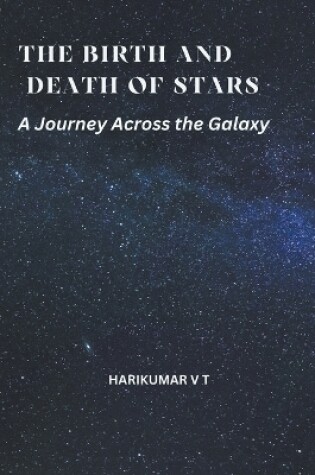 Cover of The Birth and Death of Stars
