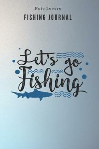 Cover of Let's go fishing - Fishing Journal