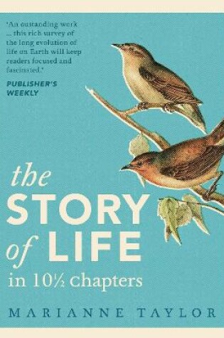 Cover of The Story of Life in 10½ Chapters