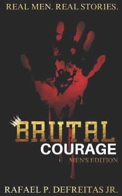 Book cover for Brutal Courage (Men's Edition)