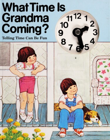 Book cover for What Time Is Grandma Coming?