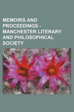 Cover of Memoirs and Proceedings - Manchester Literary and Philosophical Society