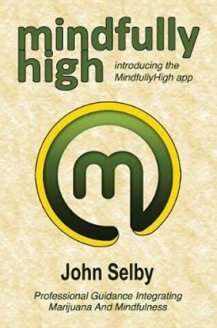 Cover of Mindfully High