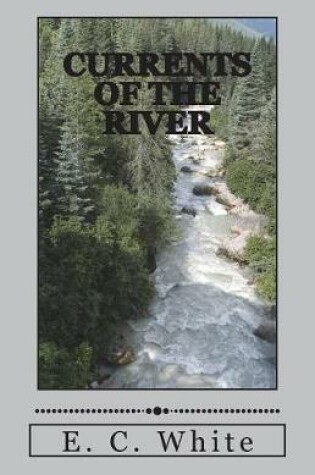 Cover of Currents of the River