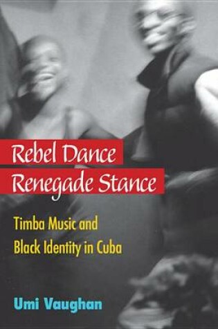 Cover of Rebel Dance, Renegade Stance