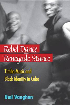 Book cover for Rebel Dance, Renegade Stance