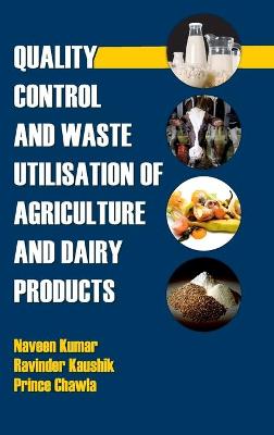 Book cover for Quality Control and Waste Utilization for Agriculture and Dairy Products