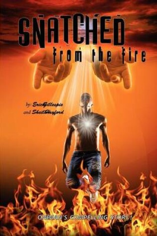 Cover of Snatched From the Fire