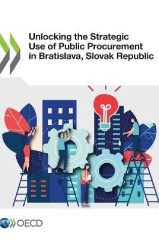 Cover of Unlocking the strategic use of public procurement in Bratislava, Slovak Republic