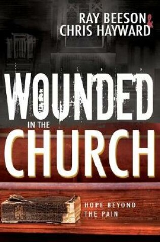 Cover of Wounded in the Church