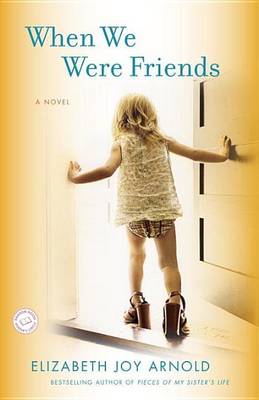 Book cover for When We Were Friends: A Novel