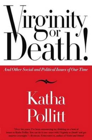 Cover of Virginity or Death!: And Other Social and Political Issues of Our Time