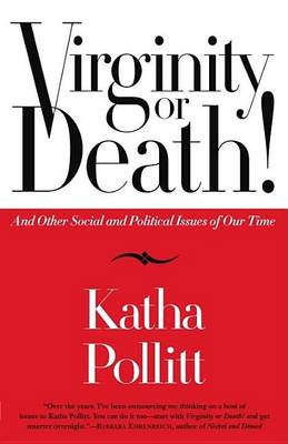 Book cover for Virginity or Death!: And Other Social and Political Issues of Our Time