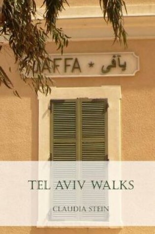 Cover of Tel Aviv Walks