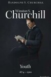 Book cover for Winston S. Churchill: Youth, 1874-1900