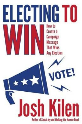 Cover of Electing to Win