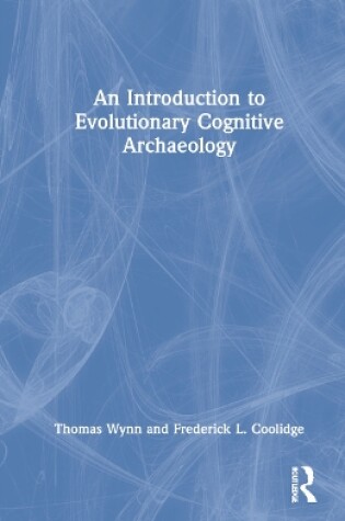 Cover of An Introduction to Evolutionary Cognitive Archaeology