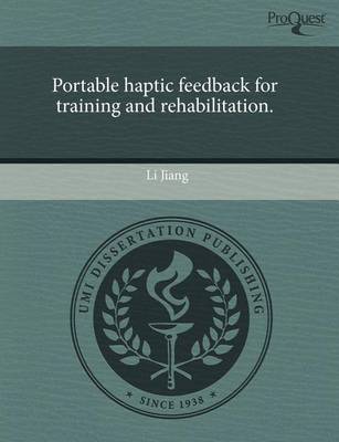 Book cover for Portable Haptic Feedback for Training and Rehabilitation