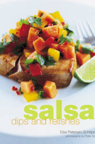Cover of Salsas, Dips & Relishes