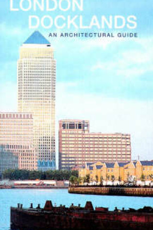 Cover of London Docklands