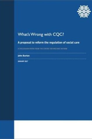 Cover of What's wrong with the CQC?