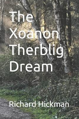 Book cover for The Xoanon Therblig Dream