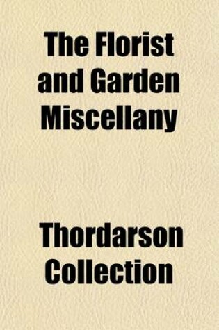 Cover of The Florist and Garden Miscellany Volume 3