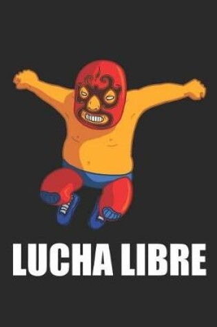 Cover of Lucha Libre