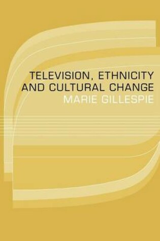 Cover of Television, Ethnicity and Cultural Change