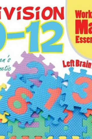 Cover of Division 0-12 Workbook Math Essentials Children's Arithmetic Books