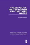 Book cover for Trade Policy, Protectionism and the Third World