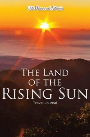 Cover of The Land of the Rising Sun Travel Journal