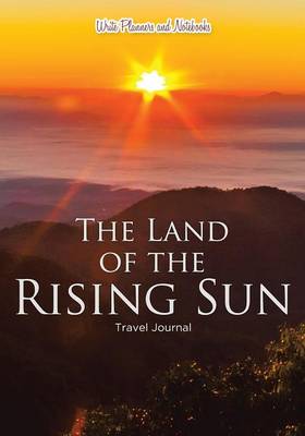 Book cover for The Land of the Rising Sun Travel Journal