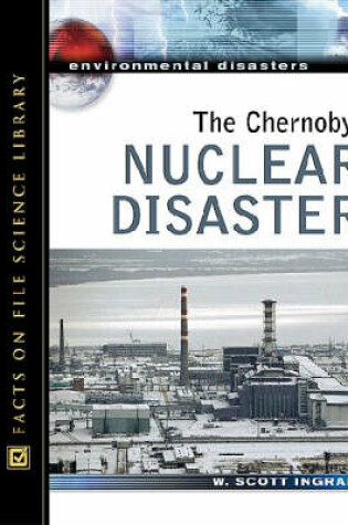 Cover of The Chernobyl Nuclear Disaster