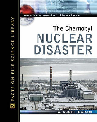 Cover of The Chernobyl Nuclear Disaster