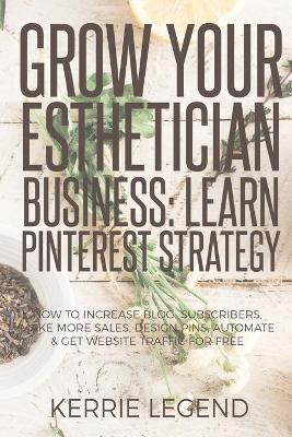 Book cover for Grow Your Esthetician Business