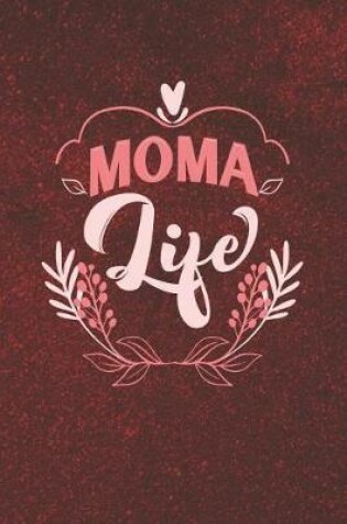 Cover of Moma Life