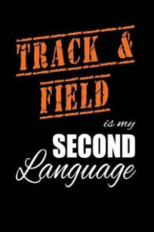 Cover of Track & Field Is My 2nd Language